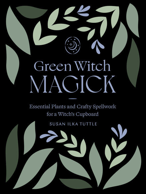 Title details for Green Witch Magick by Susan Ilka Tuttle - Wait list
